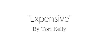Expensive - Tori Kelly feat. Daye Jack (Lyrics)