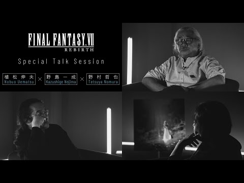 42 Minute Final Fantasy VII Rebirth 'Special Talk Session' Premieres, Featuring Uematsu, Nomura, and Nojima
