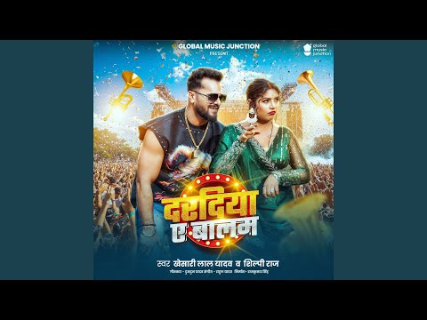 Daradiya Ae Balam — watch video