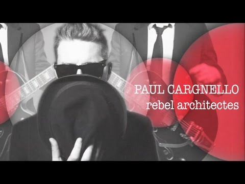 Paul Cargnello - Rebel Architectes