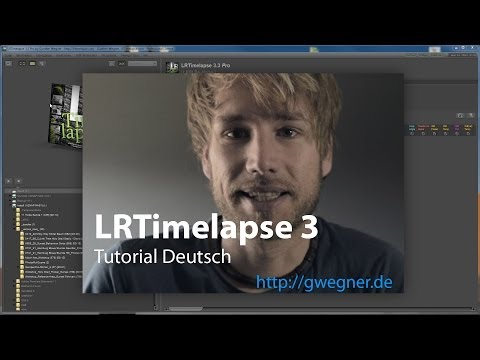 LRTimelapse 3 Basic Tutorial Deutsch - Zeitraffer einfach Bearbeiten und Rendern