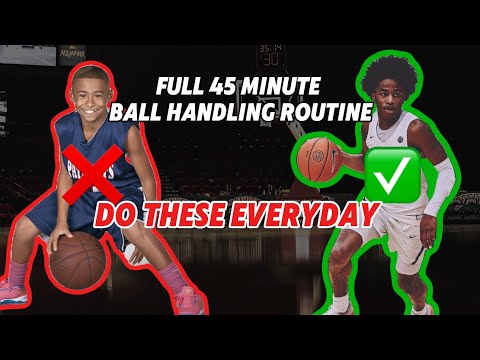 FULL 45 MINUTE BALL HANDLING ROUTINE (DO THESE EVERYDAY!!)