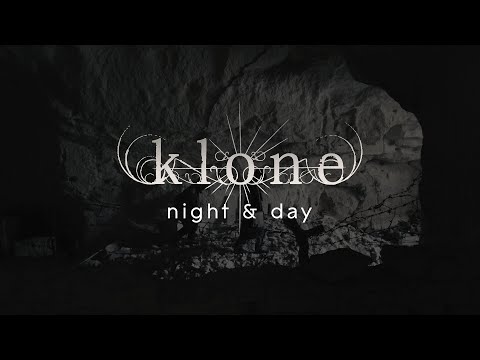 KLONE  - NIGHT AND DAY (Official promo video)