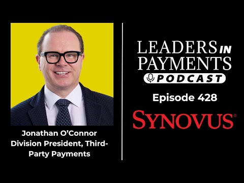 Episode 428 | Jonathan O'Connor, Division President, Third-party Payments at Synovus