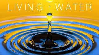 Living Water Music Video
