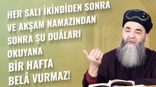 Her Salı İkindiden Sonra ve Akşam Namazından Sonra Şu Duâları Okuyana Bir Hafta Belâ Vurmaz!