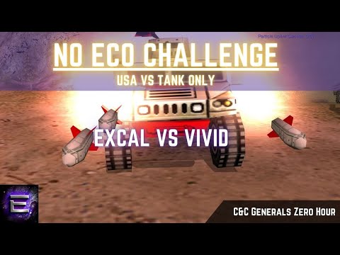 🔴 LIVE | ExCaL vs ViViD | No Eco Challenge - USA vs Tank only | C&C Zero Hour