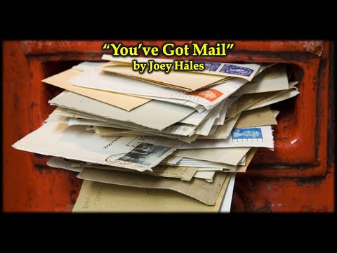 Message …“You’ve Got Mail” by Joey Hales