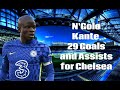 N'Golo Kante - Welcome to Al-Ittihad - All 29 Goals and Assists for Chelsea