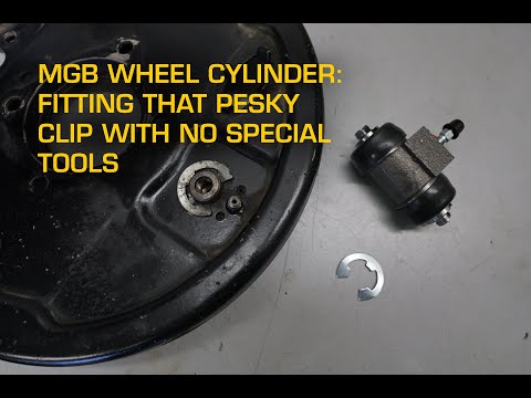 MGB Rear Brakes: Replacing The Circlip or E-Clip on Wheel Brake Cylinders with No Special Tools