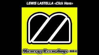 Lewis Lastella - Click Here (Original Mix) [Menergy Recordings] - Preview