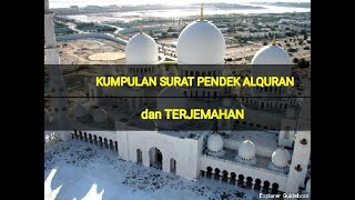 Download lagu KUMPULAN SURAT PENDEK AL QURAN DAN TERJEMAHAN mp3