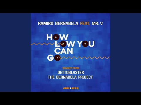 How Low Can You Go (Gettoblaster Remix)