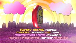 Benjamin's - Andy Mineo ft Rich Perez & Izz