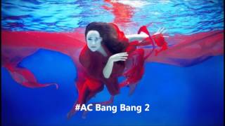 Bang Bang 2 Music Video