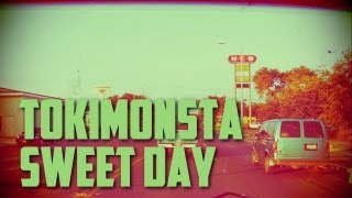 TOKiMONSTA - Sweet Day