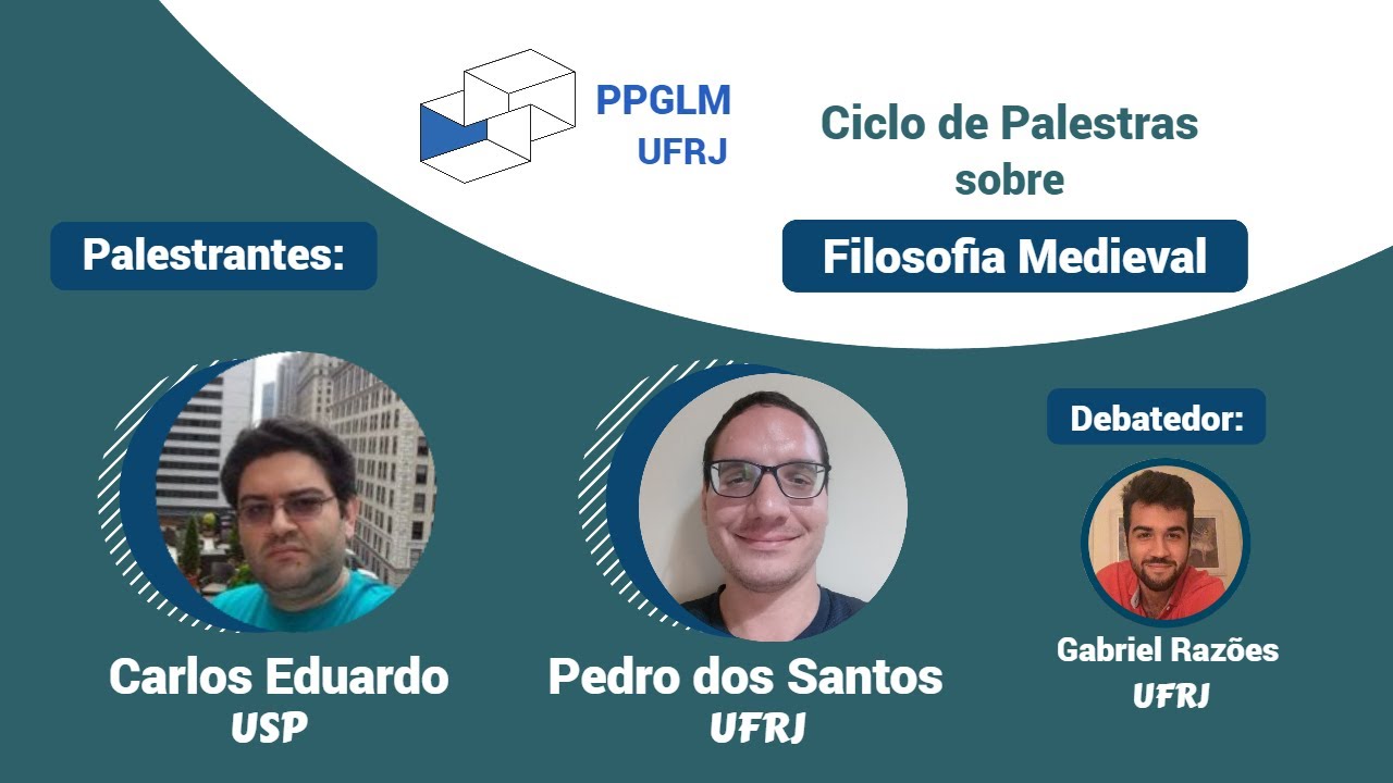 Ciclo de Palestras sobre Filosofia Medieval | Carlos Eduardo (USP) e Pedro dos Santos (UFRJ)
