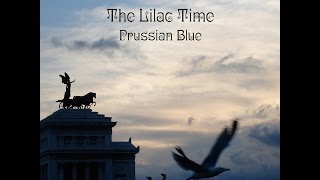 The Lilac Time - Prussian Blue (Single Version)