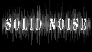 Video Solid Noise  Fighting For Nothing