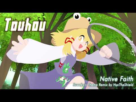 Touhou 10 - Native Faith [Suwako's Theme Remix by NyxTheShield]