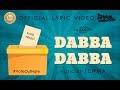 Dabba Dabba The Election Song The Casteless Collective