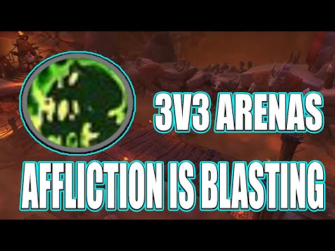 Affliction Is Blasting in 3v3 Arenas - Shadowlands Season 4