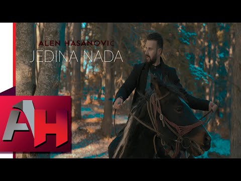 ALEN HASANOVIC - JEDINA NADA (Official Video 2022)