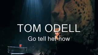 Go tell her now - Tom Odell (sub esp/lyrics)