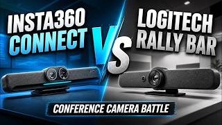 Rally Bar vs Insta360 Connect: Which Conference Camera Wins?