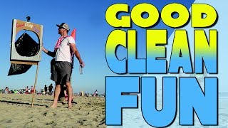Good Clean Fun!
