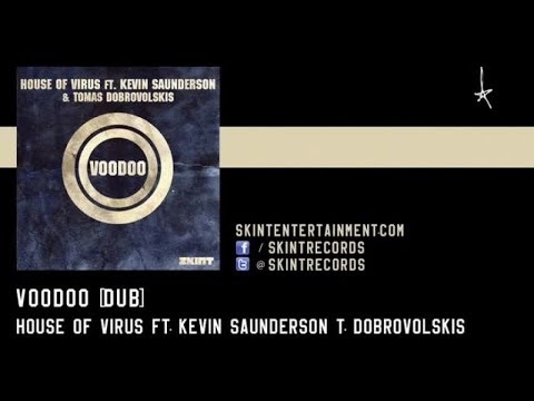 House Of Virus Ft. Kevin Saunderson & Tomas Dobrovolskis - Voodoo (Dub)