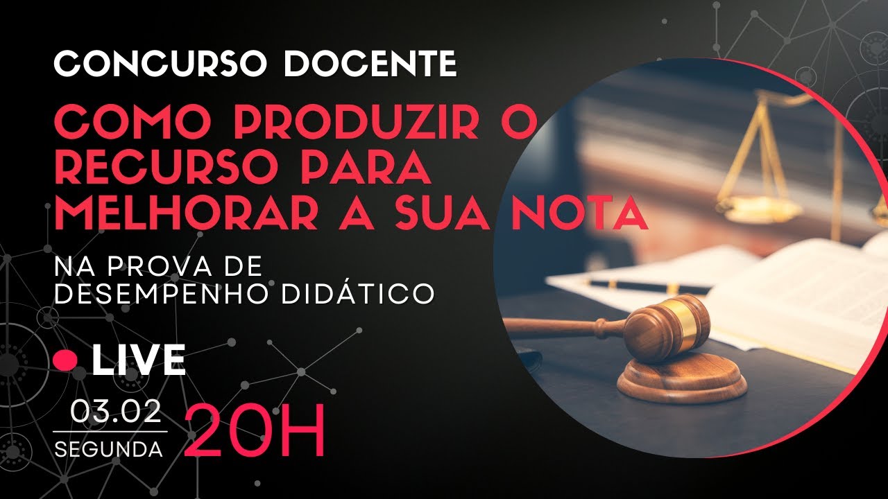🔴 LIVE 039 - Como produzir o recurso para melhorar a sua nota na PROVA DE DESEMPENHO DIDÁTICO