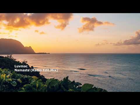 Luvmac - Namaste (Radio Edit Mix)