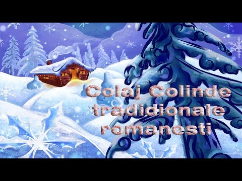 Colinde traditionale romanesti - colaj colinde 2018