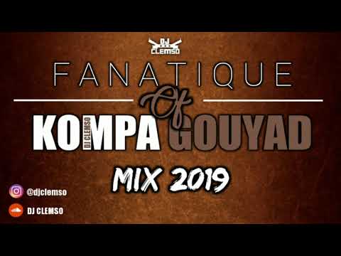 DJ CLEMSO - Fanatique Of Kompa Gouyad MIX 2019