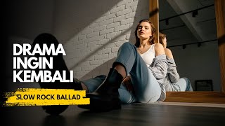 Download lagu Drama - Ingin Kembali | Slow Rock Ballad Cover (Emotional Male Vocal Version) mp3 Download lagu Drama - Ingin Kembali | Slow Rock Ballad Cover (Emotional Male Vocal Version) mp3