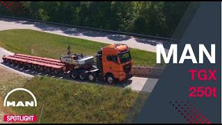 MAN Spotlight #8 | MAN TGX 250 Tonnen für schwersten Transport