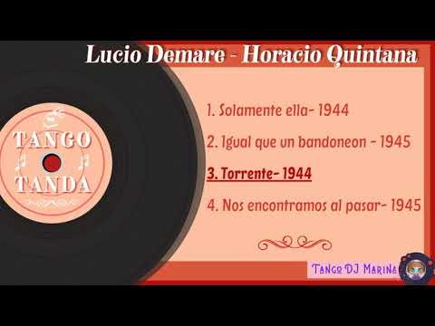 Lucio Demare - Horacio Quintana. Tango. Tandas by DJ Marina