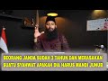 SEORANG JANDA SUDAH 3 TAHUN DAN MERASAKAN SUATU SYAHWAT APAKAH DIA HARUS MANDI JUNUB