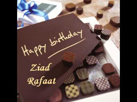 Happy Birthday ya Ziad Ya Rafaat