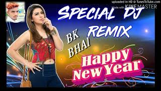 Download lagu Happy New Year Song DJ ONLY BK BHAI BHANADEHI 8349891379 mp3