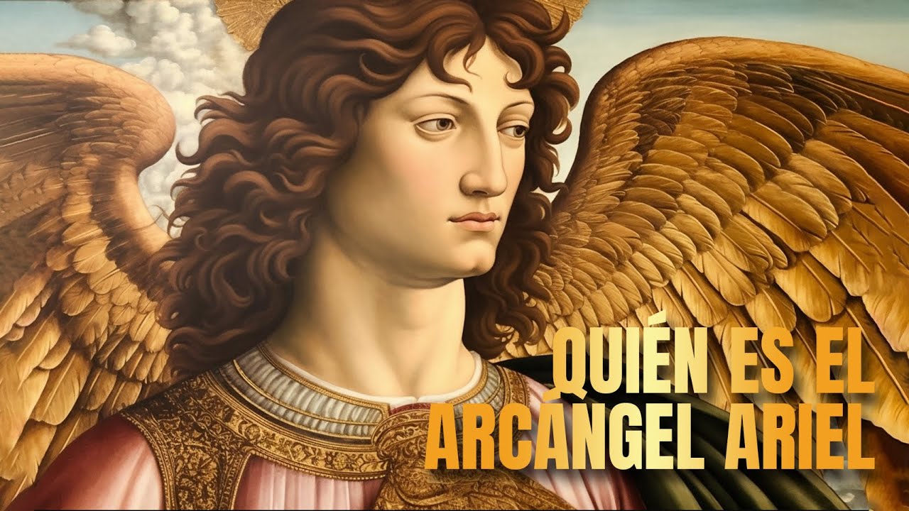 Quién es el Arcángel Ariel?
