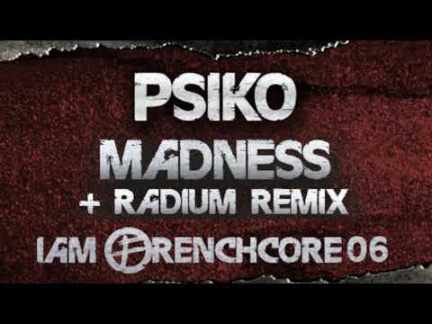 Psiko - Madness (Radium Remix)