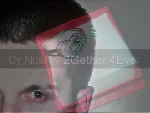 Dr.Nushi - 2Gether 4Ever