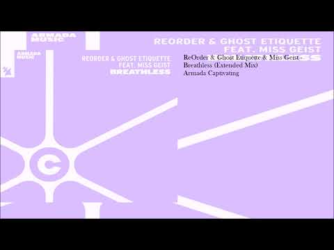 ReOrder & Ghost Etiquette & Miss Geist - Breathless (Extended Mix)