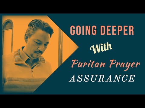 Puritan Prayer: Assurance Video
