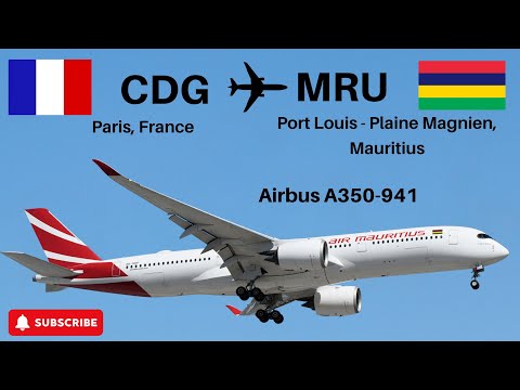 Paris, France  (CDG) to Port Louis - Plaine Magnien, Mauritius (MRU) - Airbus A350-941-Air Mauritius