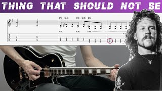 METALLICA - THE THING THAT SHOULD NOT BE (Guitar cover with TAB | Lesson)