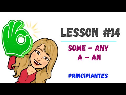 LESSON#14 - como usar A, AN, SOME y ANY!!! en INGLÉS ➽ con EJERCICIOS 🚀