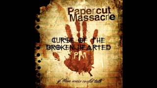 Papercut Massacre - If These Scars could Talk (Full Album)